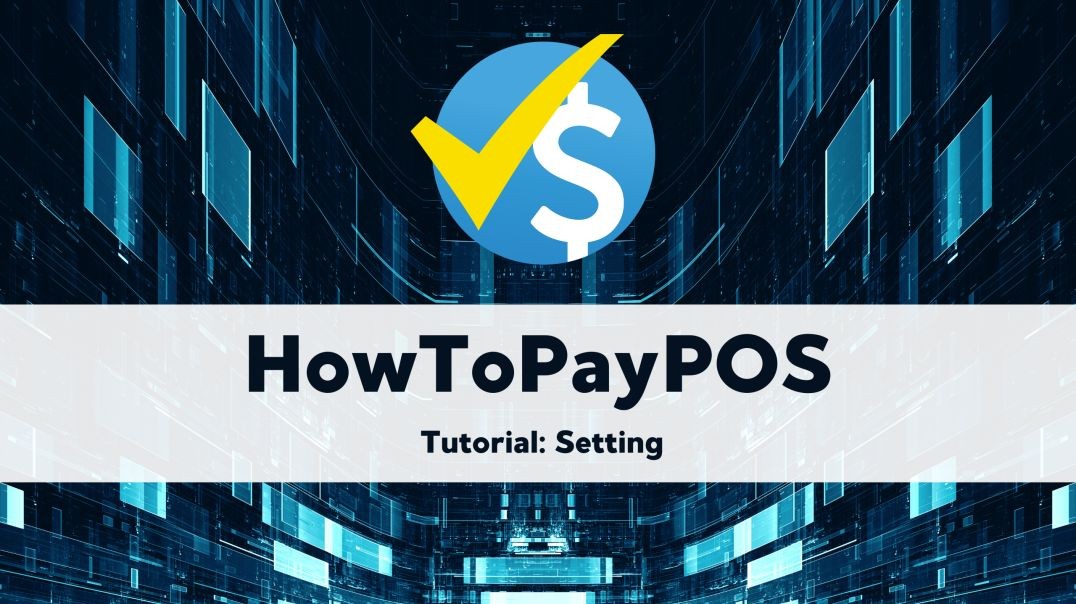 HowToPayPOS Tutorial: Setting